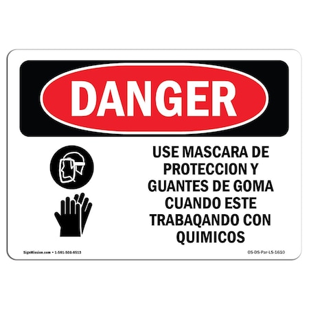 Signmission OSHA Danger, Wear Face Shield And Rubber Gloves Chemicals, 24in X 18in, OS-DS-A-1824-LS-1610 OS-DS-A-1824-LS-1610